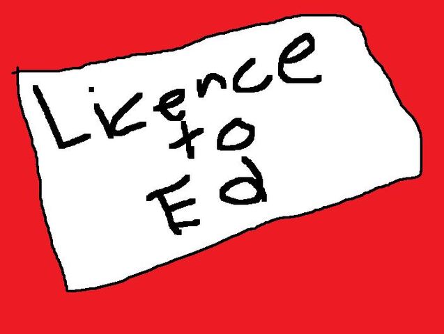 File:License to Ed 1.jpg