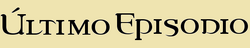 Ultimo Episodio