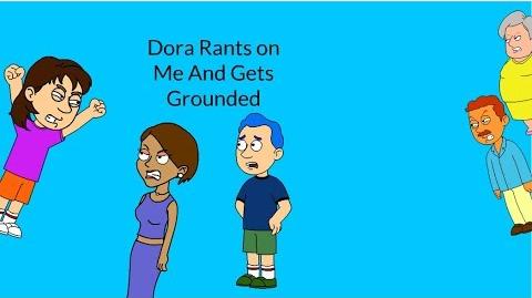 Dora Rants On Me And Gets Grounded Electricmarioandbubbles 64