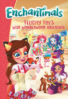 Book - Felicity Fox's Wild Wonderwood Adventure cover