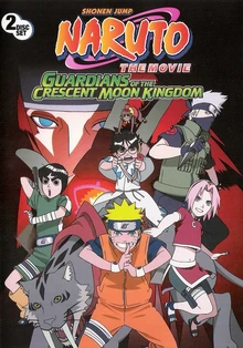 Naruto The Movie: Guardians of the Crescent Moon Kingdom ...