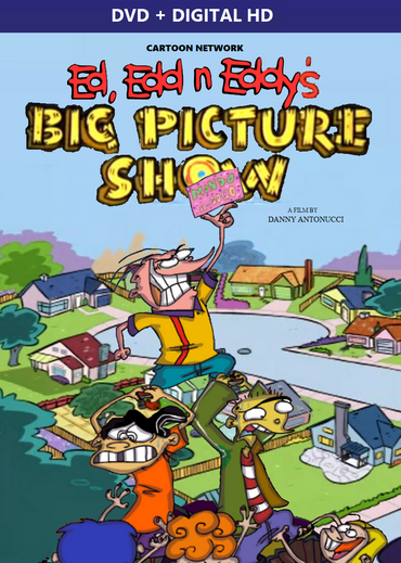 Image - Ed, Edd n Eddy's Big Picture Show 2009 DVD Cover.PNG | English ...