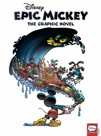 Epic Mickey The Graphic Novel Epic Mickey Wiki Fandom