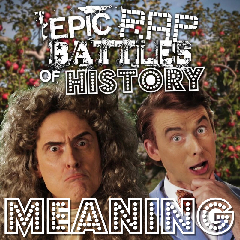 sir isaac newton vs bill nye rap meanings epic rap battles of