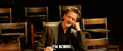 I'm bored
