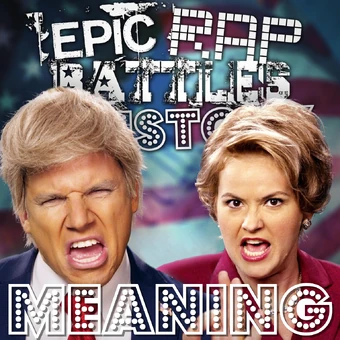 Donald Trump Vs Hillary Clinton Rap Meanings Epic Rap Battles Of