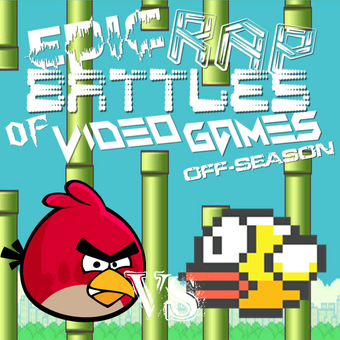 User Blog J1coupe Angry Birds Vs Flappy Bird Epic Rap Battles Of Video Games Off Season Epic Rap Battles Of History Wiki Fandom - roblox vs minecraft epic rap battles