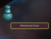 (exchanged)Metetherial Ewer