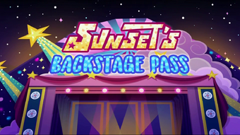 My Little Pony Equestria Girls Sunset S Backstage Pass My Little Pony Equestria Girls Wiki Fandom