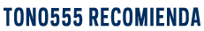 Tono recomienda