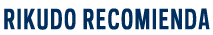 Rikudo recomienda