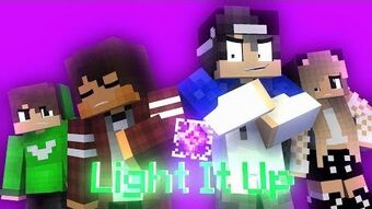 Light It Up Ethananimatez Wiki Fandom