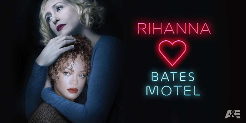 Rihanna Hearts Bates Motel