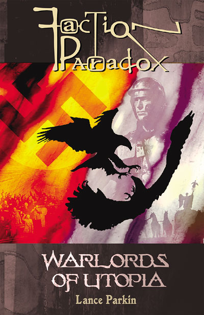 Warlords Of Utopia Novel Faction Paradox Wiki Fandom Powered By Wikia