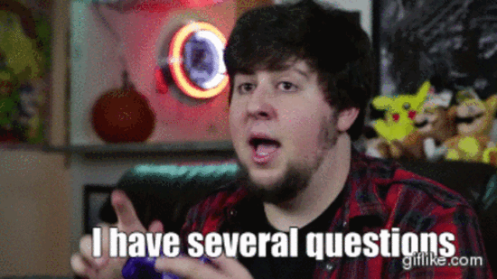 Image result for i have so many questions meme