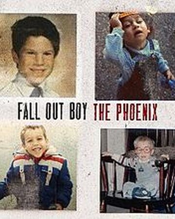 The Phoenix Fall Out Boy Wiki Fandom