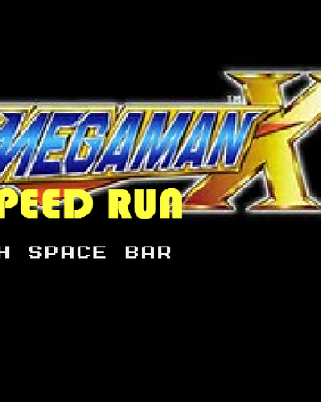 Mega Man X Speed Run Fan Games N Hacks Wiki Fandom