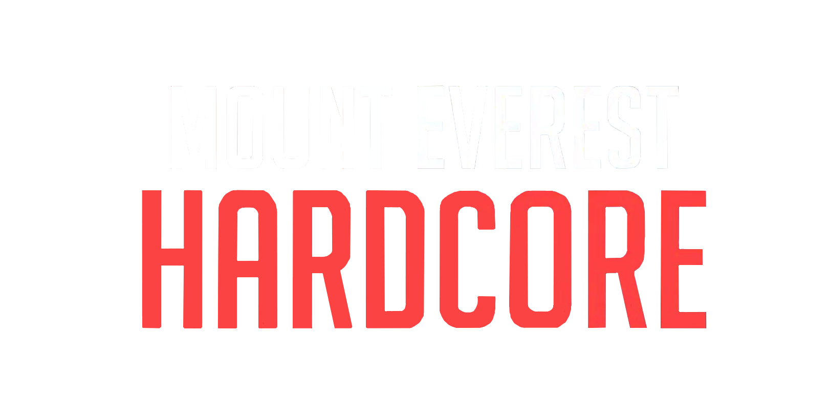 Mount Everest Hardcore Season 1 Ameri Hardcore Wiki Fandom