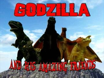 Godzilla And His Amazing Friends Fan Made Kaiju Wikia Fandom