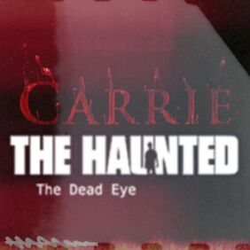 Carrie- The Haunted Dead