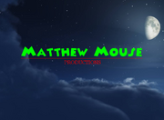 Matthew Mouse Productions 2015- Logo