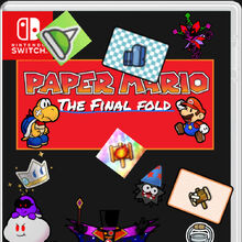 Paper Mario The Final Fold Fantendo Nintendo Fanon Wiki Fandom