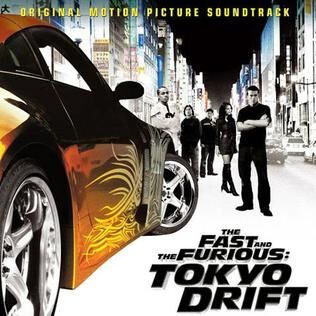 The Fast And The Furious Tokyo Drift Soundtrack The Fast And
