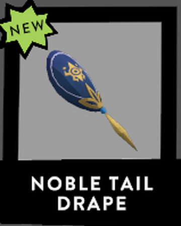 Noble Tail Drape Feral Wiki Fandom