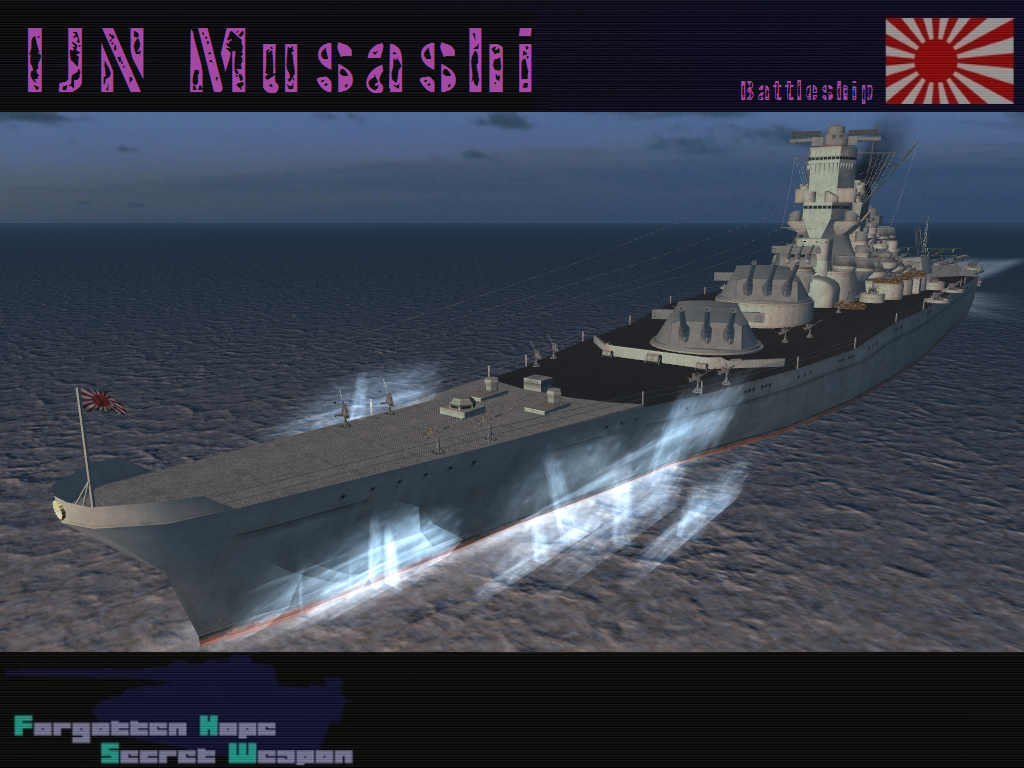 IJN Musashi | Forgotten Hope Secret Weapon Wiki | FANDOM powered by Wikia