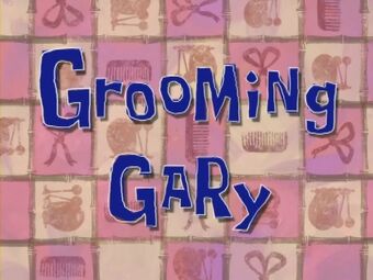 Grooming Gary Films Tv Shows And Wildlife Wiki Fandom - barnacle boy pokemon card roblox