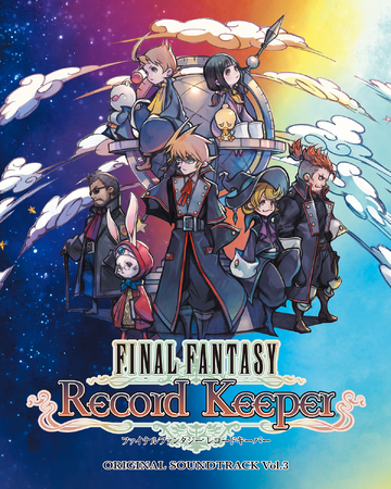 Final Fantasy Record Keeper Original Soundtrack Vol 3 Wiki