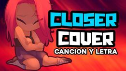 CLOSER