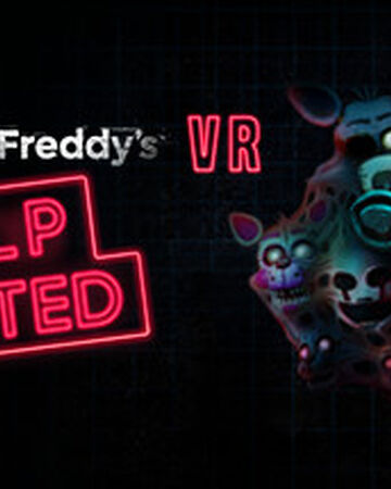 Fnaf Vr Wanted Help Roblox Id