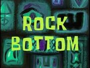 Rock bottom