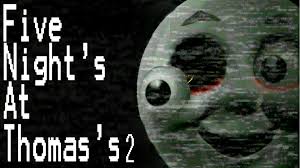 Five Nights At Thomas 2
