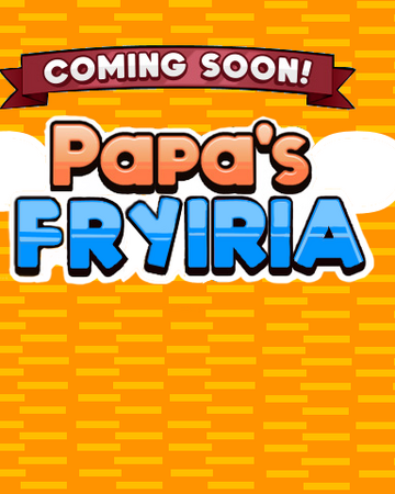 Papa S Fryiria Flipline Fan Arcade Wiki Fandom