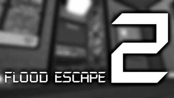 Fe2 Map Test Flood Escape 2 Wiki Fandom