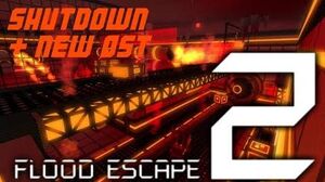 Shutdown Old And New Flood Escape 2 Wiki Fandom