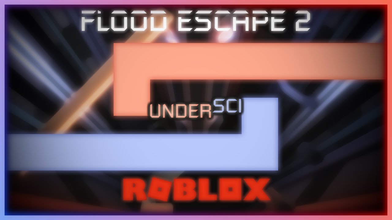 Undersci Flood Escape 2 Wiki Fandom