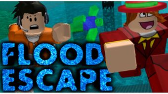 Flood Escape Flood Escape Wiki Fandom - roblox escape the flood