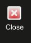 1 close
