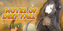 Thumb-Notes of Deep Fall