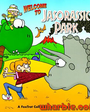 Welcome To Jasorassic Park Foxtrot Wiki Fandom