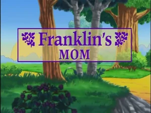 Franklin’s Mom | Franklin Wiki | Fandom