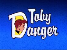 Toby danger