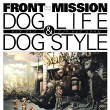 Front Mission Dog Life Dog Style Front Mission Wiki Fandom