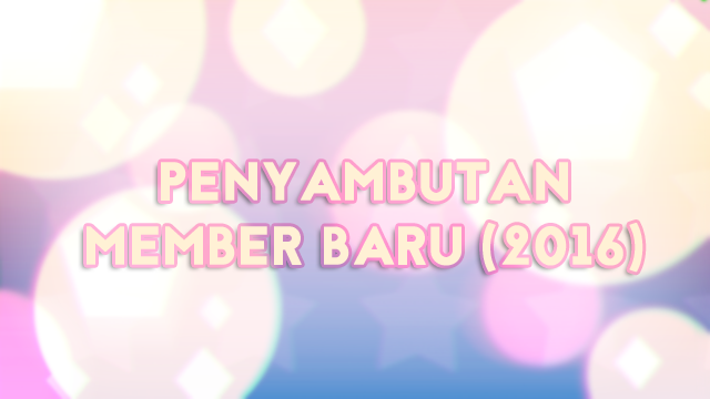 Penyambutan Member Baru (2016)