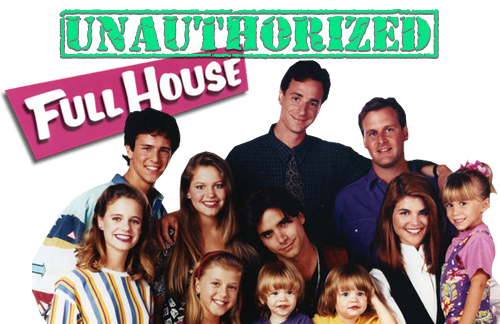 User Blog Xd1 The Unauthorized Full House Story Full House Fandom Powered By Wikia