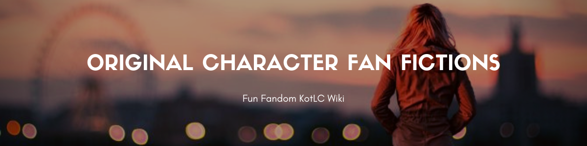 Original Character Fan Fictions | Fun Fandom KotLC Wiki | Fandom