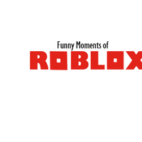 Funny Moments Of Roblox Wiki Fandom - 10 annoying moments in roblox 1x1x1x1 wiki